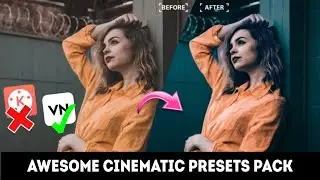 Top 25+ Colour Presets Pack FREE ! Cinematic - Vlog - Awesome Color Grading - Luts - VN Apk Tutorial