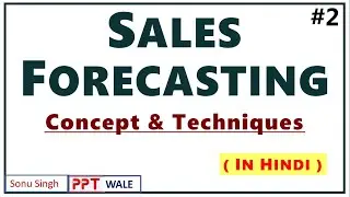 #2 SALES FORECASTING IN HINDI | Concept & Quantitative Techniques | Demand Forecasting| BBA/MBA| ppt