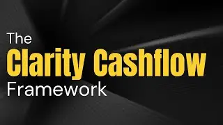 The Clarity Cashflow Framework