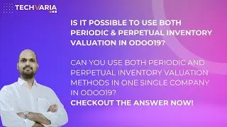 Can You Use Both Periodic and Perpetual Inventory Valuation Methods in One Single Company in Odoo19?