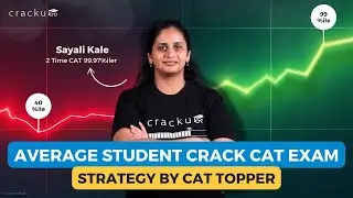 CAT EXAM Strategies to Help Average Students Succeed | Insights from Sayali Ma'am