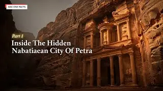 Inside The Hidden Nabataean City Of Petra, Part 1 | Lost Secrets of the Rose-Red City  BBC ONE FACTS