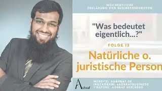 Was bedeutet eigentlich...? - Folge 13: Juristische Person oder nat&uuml;rliche Person