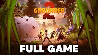 Grounded 2 Early Access FULL GAME Gameplay Walkthrough