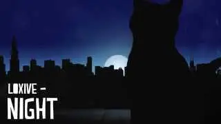 Loxive - Night (Original Mix)