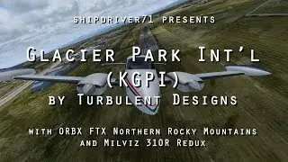 Turbulent Designs' Glacier Park International Airport (KGPI) in Prepar3D V4