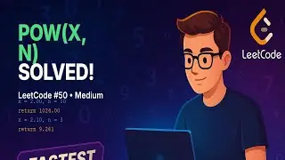 Pow(x, n) - Fast Power Algorithm Implementation | LeetCode 50