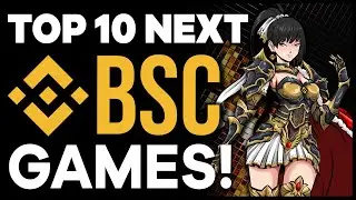 Top 10 Next Games on Binance Smart Chain (BSC)