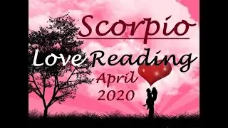Scorpio Love *Getting A Lifetime Commitment&hellip;..Finally* April 2020