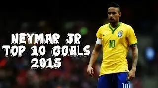 Neymar Jr - Top 10 Goals 2015 | HD