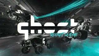 WELCOME GHOST ROCKETLEAGUE
