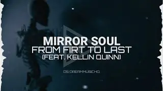 From First To Last - Mirror Soul (feat. Kellin Quinn) (Lyrics)