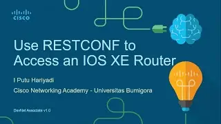 Lab 8.3.7 - Use RESTCONF to Access an IOS XE Router