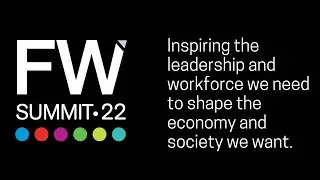 FUTURE WORK SUMMIT 2022 | SESSION 5