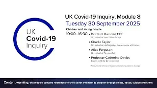 UK Covid 19 Inquiry - Module 8 Hearings - 30th September 2025 AM