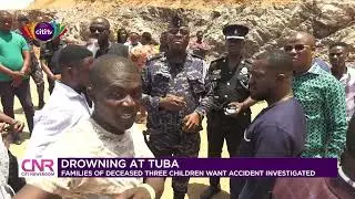 Drowning at Tuba: Families of deceased 3 children want accident investigated
