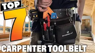 Top 7 Best Carpenter Tool Belts for Every Professional