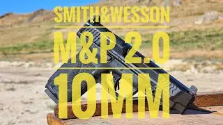 Smith and Wesson M&P 2.0 10mm
