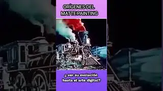 ORIGEN DEL MATTE PAINTTING #artistas #mattepainting #conceptart #cine #digitalart