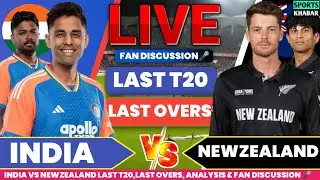🔴India vs Newzealand 5th T20 NZL BAT Last 6 ovs | Ind vs Nzl Live Match Analysis & Fan Chat Akshay