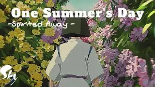 【Sky】One Summer's Day-the name of the life あの夏へ/Spirited Away (Piano cover)