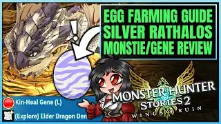 SILVER RATHALOS CHANGES EVERYTHING - New Gene/Monstie Review + Egg Farm - Monster Hunter Stories 2!