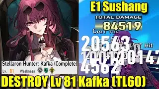 E1 Sushang DESTROY Lv 81 Kafka (Trailblaze Lv 60)