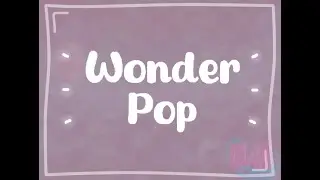 Wonder Pop ▷ Animation meme (Flash Warning)
