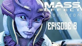Mass Effect: Andromeda Walkthrough Gameplay Episode 08 - 