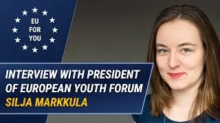 Interview with Silja Markkula, President of the European Youth Forum