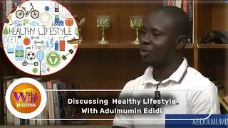 Representative, Nigerian Youth Parliament Speaks On A Healthy Lifestyle Program Planned For Youths
