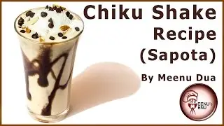 Chiku Shake | Cheeku Sapota Milk Shake