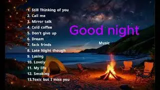 The best of best thes music- Still thinking of you... #goodvibes #goodnight English song