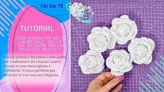 TUTORIAL: ROSE IN RASO FAI DA TE L'INCREDIBILE TRUCCO DEL BICCHIERE #shortvideo #flowers #fiori #diy
