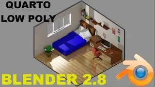 Como fazer um quarto Low Poly (Time Lapse)