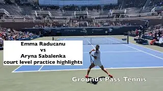 Emma Raducanu vs Aryna Sabalenka court level practice points highlights @ US Open 2025