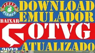 EMULADOR GOTVG BAIXAR INSTALAR TRADU&Ccedil;&Atilde;O EM INGLES ATUALIZADO 2022
