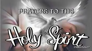 Prayers to the Holy Spirit | Pentecost