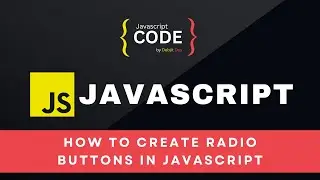 how to create radio buttons in JavaScript | JavaScript Radio Button Tutorial | Beginner’s Guide