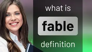 Fable &bull; what is FABLE definition
