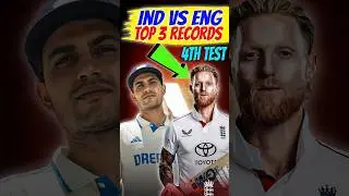 IND VS ENG 4TH TEST TOP 3 AMAZING RECORDS🤯