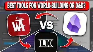 World Anvil vs Obsidian vs LegendKeeper &mdash; Best Tools for Worldbuilding & D&D!
