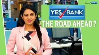 3 Point Analysis | Yes Bank: The road ahead