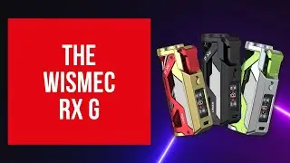 Wismec RX G Review