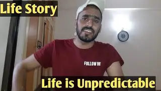 Life is unpredictable short story