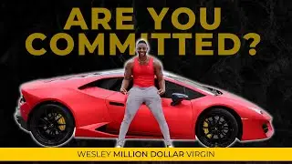 How Millionaires Define Commitment | Wesley Virgin