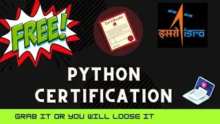 Free Python Certification from ISRO!!!!!