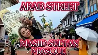 Arab Street | Singapore's historic Muslim quarter | Gorgeous Masjid Sultan Mosque🇸🇬🇵🇭