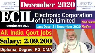 ECIL Recruitment 2021 | ECIL Vacancy 2020-21 | No Exam | No Application Fee | full Details