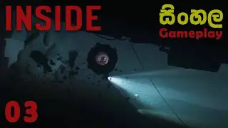 INSIDE -  පොල්ලක් දීපන් මේ ළමයට 😡 - සිංහල / Sinhala Commentary Gameplay - Episode 03